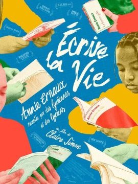 affiche du film Écrire la vie : Annie Ernaux racontée par les lycéennes et des lycéens